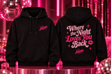 Club Joehoe Where The Night Loves You Back Hoodie
